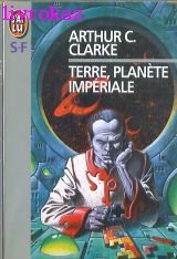 Terre, planete imperiale **** (IMAGINAIRE) (9782277119043) by Arthur C. Clarke