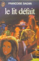 Le lit dÃ©fait (9782277119159) by FranÃ§oise Sagan