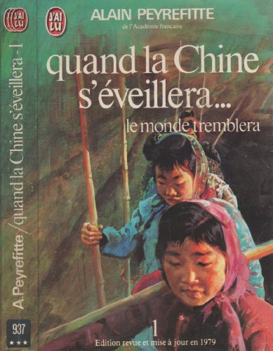Quand la Chine s'eveillera ... Le monde tremblera tome 1 (9782277119371) by Alain Peyrefitte
