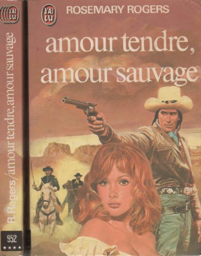 Beispielbild fr Amour tendre, amour sauvage zum Verkauf von medimops