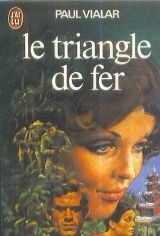 Stock image for LE TRIANGLE DE FER for sale by Librairie Th  la page