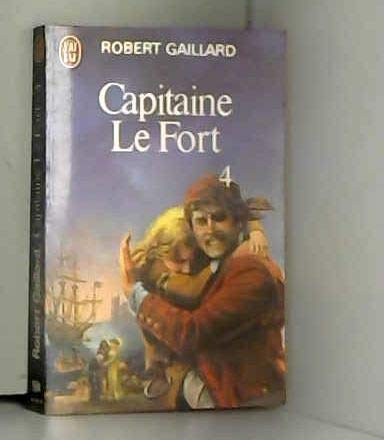 Beispielbild fr Capitaine le Fort T4 zum Verkauf von medimops