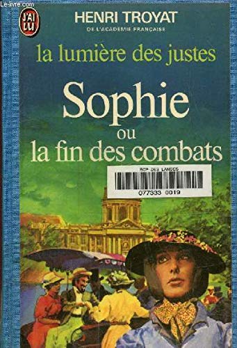 Beispielbild fr La lumiere des justes Tome V : Sophie ou la fin des combats zum Verkauf von Wonder Book