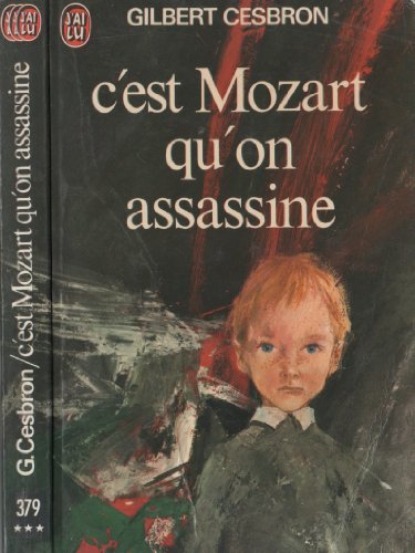 Beispielbild fr C'Est Mozart Qu'on Assassine: - ROMAN (LITT RATURE FRAN AISE) zum Verkauf von WorldofBooks
