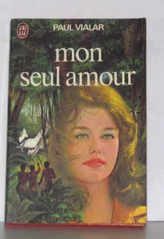 Beispielbild fr Mon seul amour zum Verkauf von Librairie Th  la page