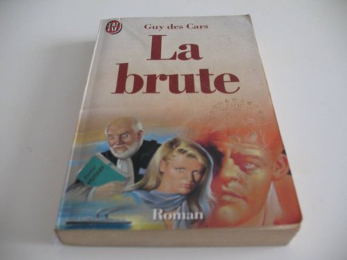 9782277130475: La Brute (LITTRATURE FRANAISE)