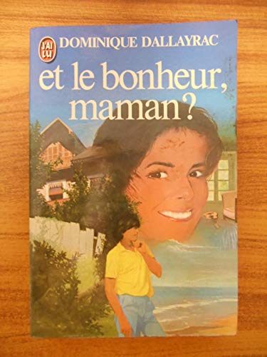 Beispielbild fr Et le bonheur, maman ? zum Verkauf von secretdulivre