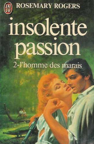 Beispielbild fr Insolente passion 2 - L'homme des marais zum Verkauf von medimops