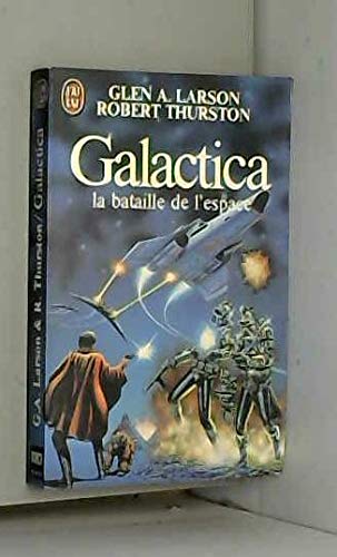 Imagen de archivo de Galactica. La bataille de l'espace a la venta por Librairie Th  la page