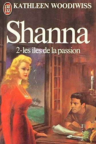 Stock image for Shanna Tome 2 : Les les de la passion for sale by medimops