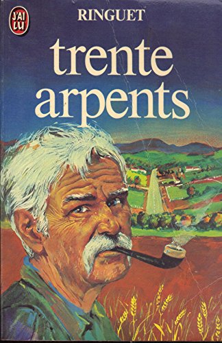 Stock image for Trente arpents (LITT RATURE FRAN AISE) for sale by ThriftBooks-Atlanta