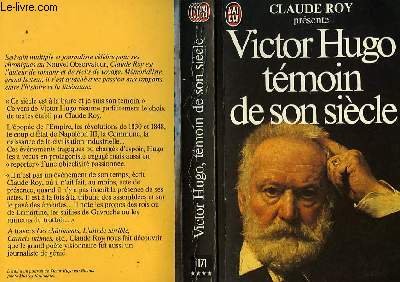 Stock image for Victor hugo temoin de son siecle **** for sale by WorldofBooks