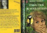 Stock image for Mais moi je vous aimais for sale by Librairie Th  la page