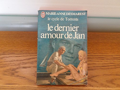 Stock image for Le cycle de torrents, tome 6 : Le Dernier amour de Jan for sale by medimops
