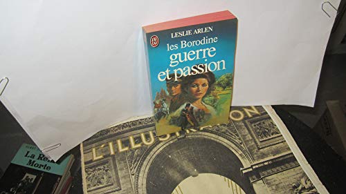 Stock image for Les Borodine : Guerre et passion : J'ai lu n 1314 for sale by Librairie Th  la page