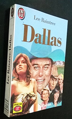 9782277213246: Dallas: - ROMAN D'APRES LA SERIE TELEVISEE DE DAVID JACOBS (LITTRATURE TRANGRE)