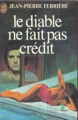 Beispielbild fr Le diable ne fait pas credit zum Verkauf von Librairie Th  la page