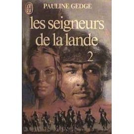 Seigneurs de la lande t2 (Les) (LITTÃ‰RATURE Ã‰TRANGÃˆRE) (9782277213468) by Gedge Pauline