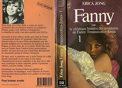 Beispielbild fr Fanny ou la veridique histoire des aventures de fanny troussecottes-jones zum Verkauf von books-livres11.com