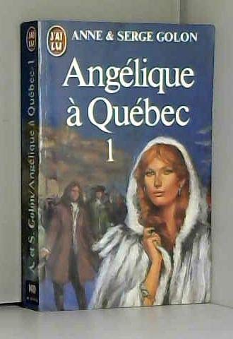 Beispielbild fr Anglique  Qubec, tome 1 zum Verkauf von Ammareal