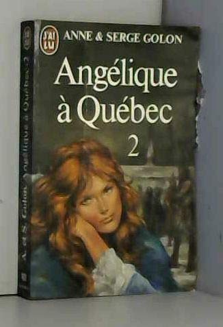Imagen de archivo de Angelique a Quebec TOME 2 a la venta por medimops