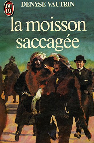 Stock image for Moisson saccagee *** (La) (LITT RATURE FRAN AISE) for sale by ThriftBooks-Atlanta