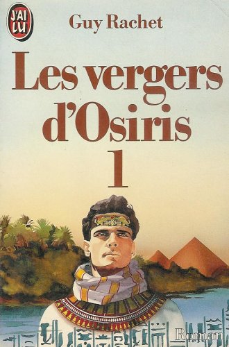 Stock image for Les vergers d'Osiris : autobiographie d'un ancien gyptien for sale by Librairie Th  la page