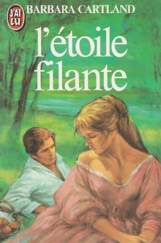 Stock image for L'etoile filante (BARBARA CARTLAND) for sale by ThriftBooks-Atlanta