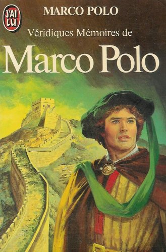 Veridiques memoires de marco polo *** (DOCUMENTS) (9782277215479) by Polo Marco