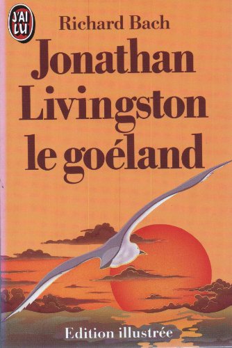 9782277215622: Jonathan Livingston, le goland: - EDITION ILLUSTREE