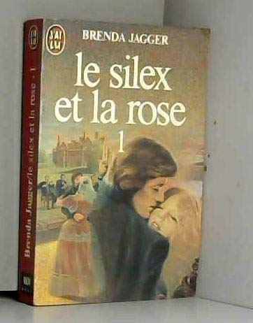 9782277216049: Le silex et la rose, tome 1