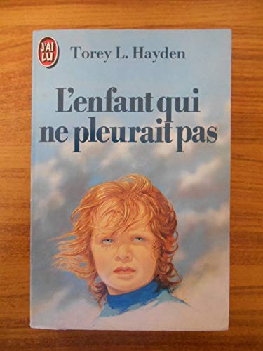 L'enfant qui ne pleurait pas (DOCUMENTS) (9782277216063) by Hayden Torey L.