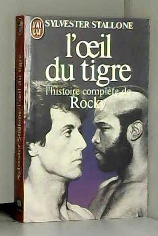 Beispielbild fr L'oeil du tigre : l'histoire complete de rocky zum Verkauf von medimops