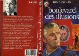 Boulevard des illusions *** (Le) (LITTÃ‰RATURE FRANÃ‡AISE) (9782277217107) by Des Cars, Guy