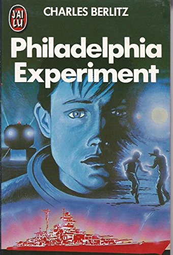 Beispielbild fr Philadelphia experiment. Traduit de l'amricain par Lorris Murail zum Verkauf von Librairie La MASSENIE  MONTOLIEU