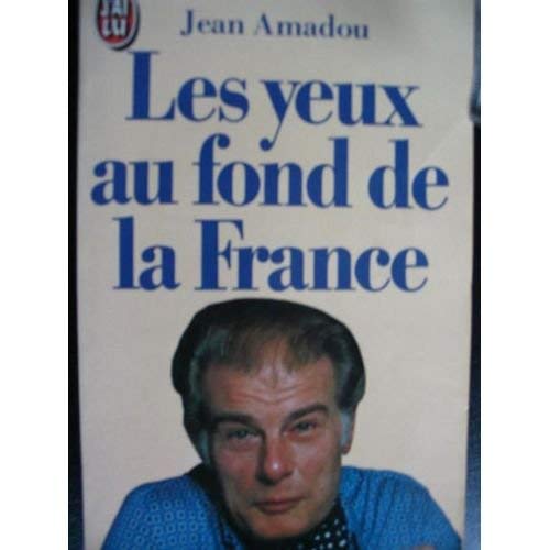 Imagen de archivo de LES YEUX AU FOND DE LA FRANCE a la venta por secretdulivre