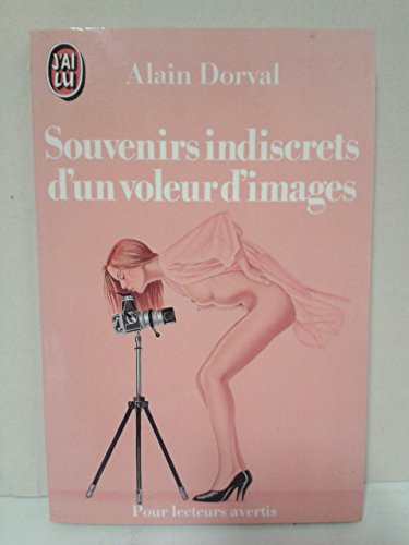 Beispielbild fr Souvenirs indiscrets d'un voleur d'images ** [Broch] zum Verkauf von BIBLIO-NET