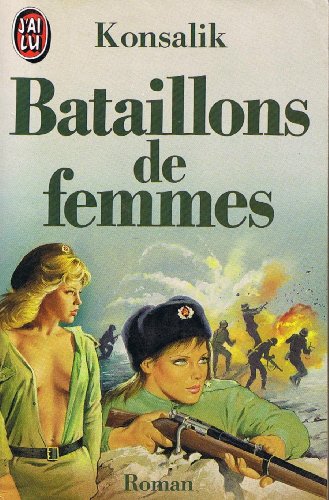 9782277219071: Bataillons de femmes ****** (LITTRATURE TRANGRE)