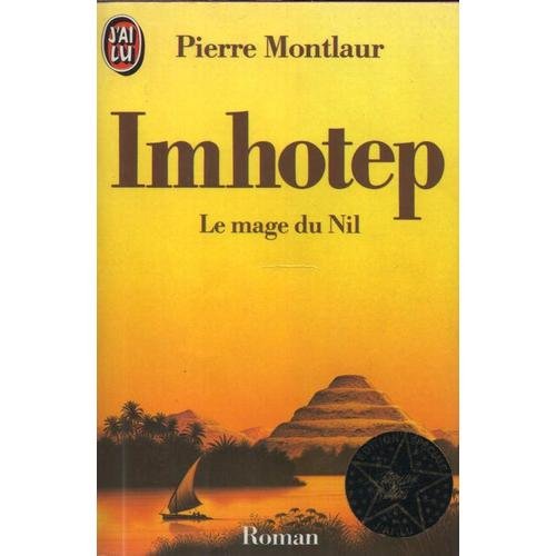 Stock image for Imhotep le mage du nil **** montlaur pierre for sale by LIVREAUTRESORSAS
