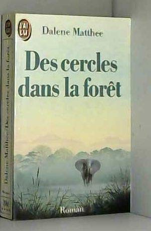 Stock image for Cercles dans la foret **** (Des) (LITT RATURE  TRANG RE) for sale by ThriftBooks-Dallas