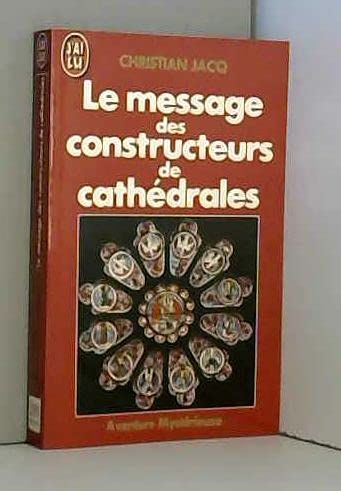 9782277220909: Le message des constructeurs de cathedrales