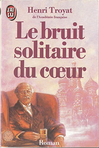 Imagen de archivo de Bruit solitaire du coeur (Le) (LITT?RATURE FRAN?AISE) a la venta por SecondSale