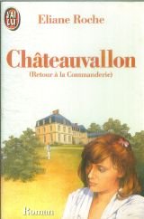 9782277221401: Chateauvallon t3 retour a la commanderie (LITTRATURE TRANGRE)