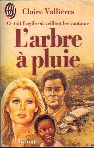 Stock image for Larbre a Pluie (LITTRATURE FRANAISE) for sale by ThriftBooks-Dallas
