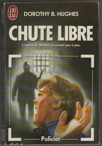 Chute libre *** (POLICIER (A)) (9782277222750) by Hughes Dorothy B. (Dorothy Belle)