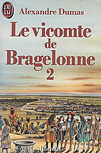 Stock image for Le vicomte de Bragelonne, ou, Dix ans plus tard for sale by Ammareal