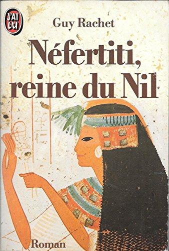 Beispielbild fr Nfertiti, reine du Nil zum Verkauf von Librairie Th  la page