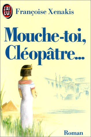 9782277223597: Mouche-Toi, Cleopatre...