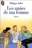 Beispielbild fr Les amies de ma femme (French Edition) zum Verkauf von Better World Books