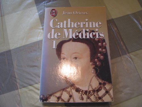 Stock image for Catherine de Mdicis, ou, La reine noire (Tome 1) for sale by medimops